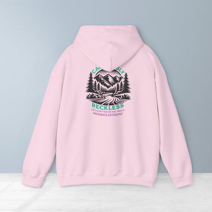 Life Is Better on the Trails - Cautiously Reckless Women's Offroad Hoodie