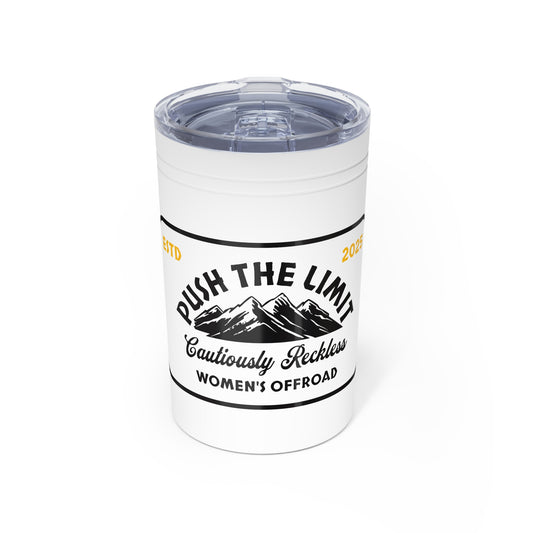 Tumbler - Push the Limit - Cautiously Reckless Women's Offroad