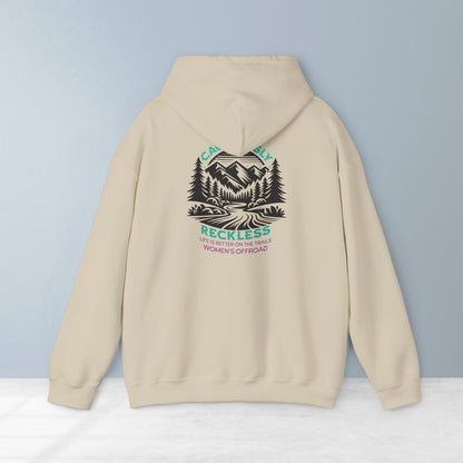 Life Is Better on the Trails - Cautiously Reckless Women's Offroad Hoodie