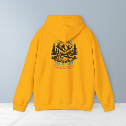 Life Is Better on the Trails - Cautiously Reckless Women's Offroad Hoodie