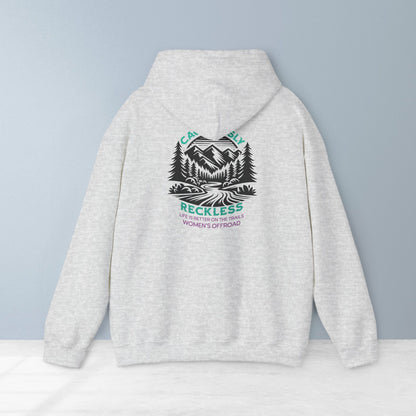 Life Is Better on the Trails - Cautiously Reckless Women's Offroad Hoodie