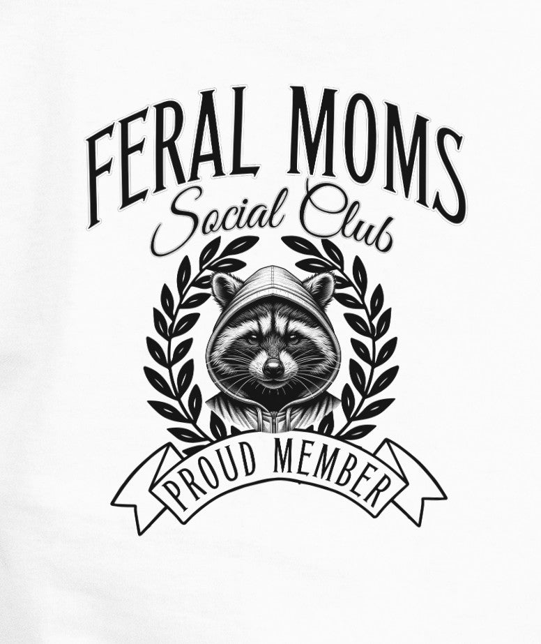 Feral Moms Social Club T-Shirt