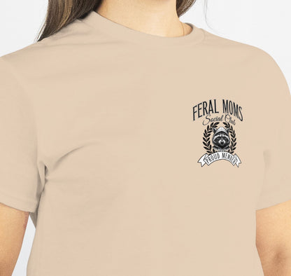 Feral Moms Social Club T-Shirt