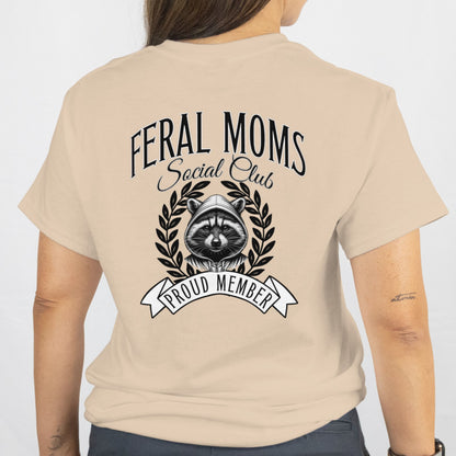 Feral Moms Social Club T-Shirt