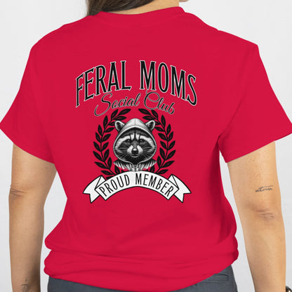 Feral Moms Social Club T-Shirt