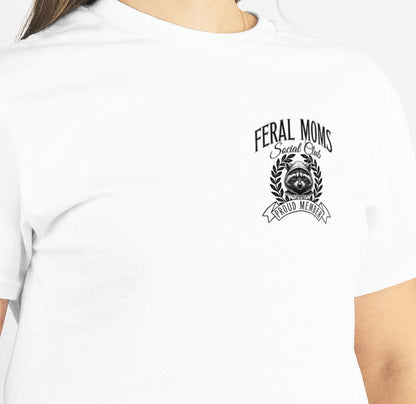 Feral Moms Social Club T-Shirt