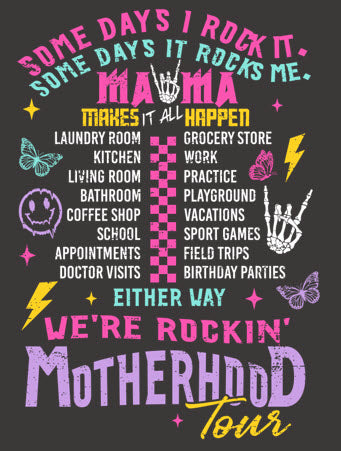 Motherhood Tour Tee – Because Mama’s Always On Stage (Comfort Colors)