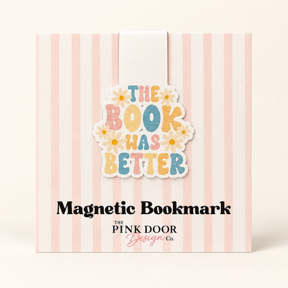 The Book Was Better Magnetic Bookmark