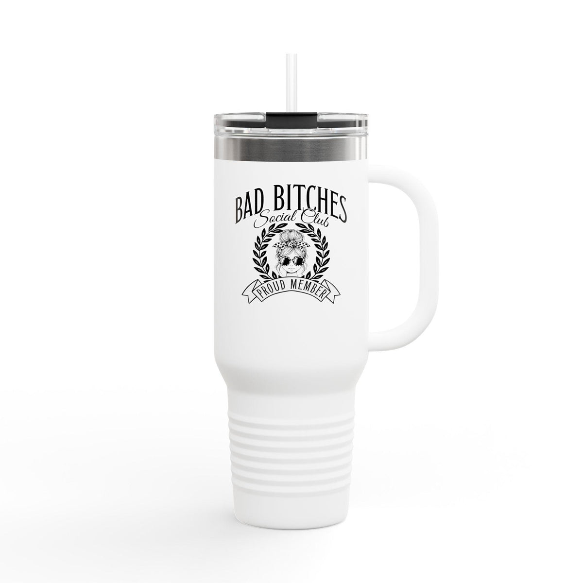 Bad Bitches Social Club - 40oz Travel Mug (Design 1)