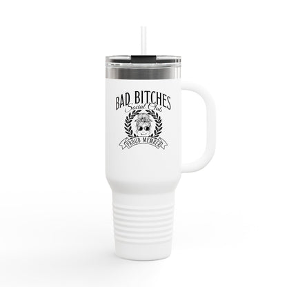 Bad Bitches Social Club - 40oz Travel Mug (Design 1)