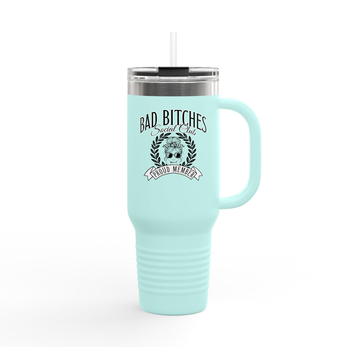 Bad Bitches Social Club - 40oz Travel Mug (Design 1)