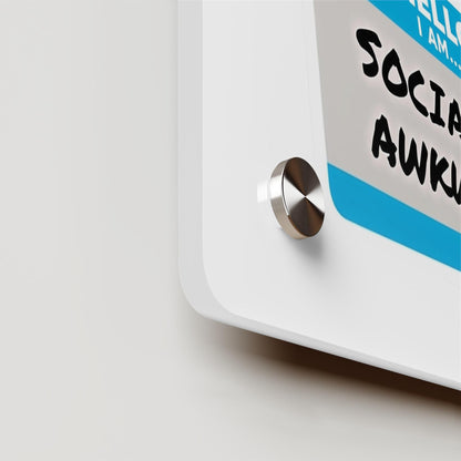 Hello I Am... Socially Awkward Acrylic Wall Art Panel